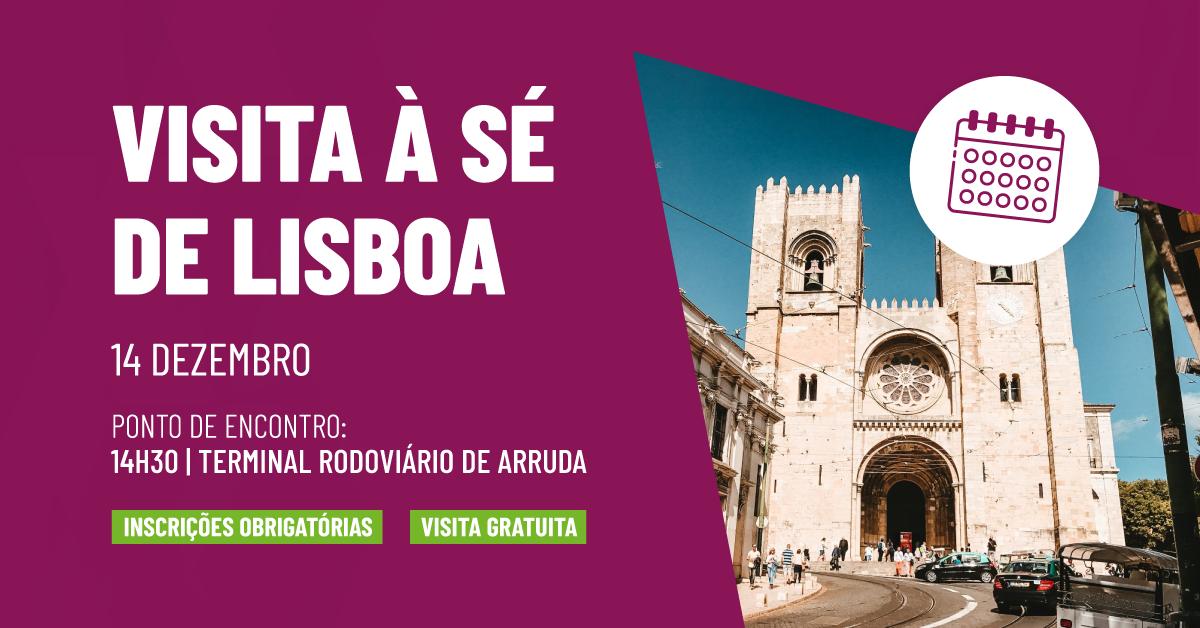 Visita à Sé Patriarcal de Lisboa